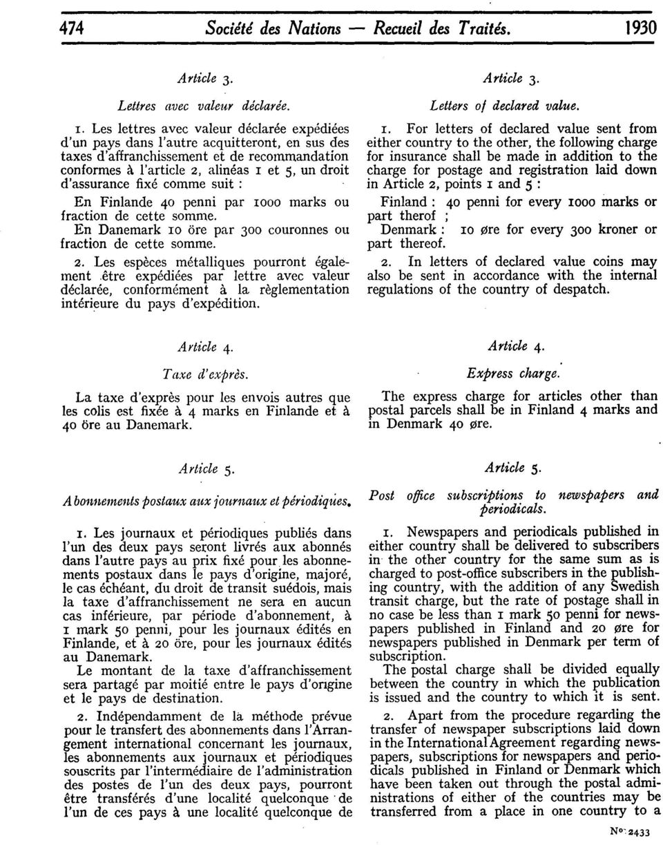 fix6 comme suit : En Finlande 40 penni par iooo marks ou fraction de cette somme. En Danemark IO 6re par 300 couronnes ou fraction de cette somme. 2.