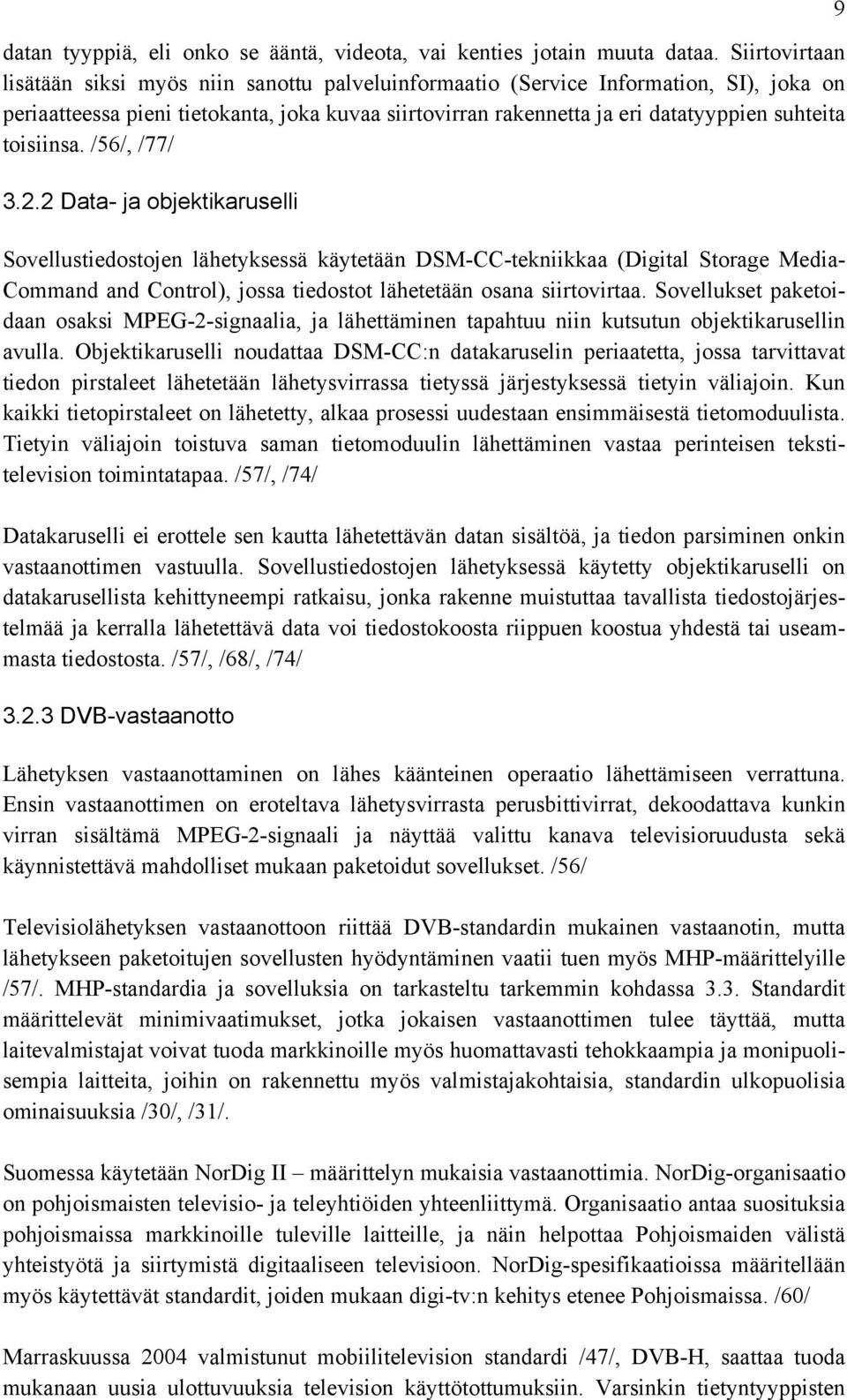 toisiinsa. /56/, /77/ 3.2.