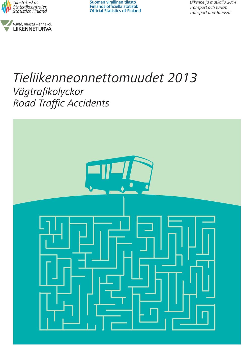 Accidents Liikenne ja matkailu
