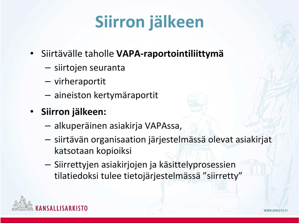 VAPAssa, siirtävän organisaation järjestelmässä olevat asiakirjat katsotaan kopioiksi