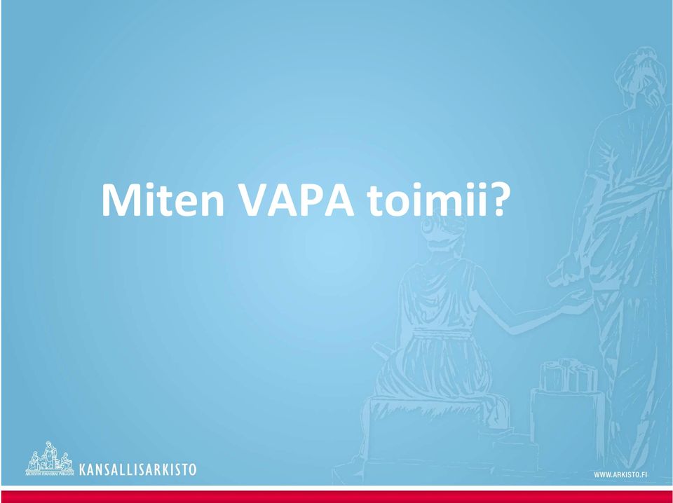 toimii?