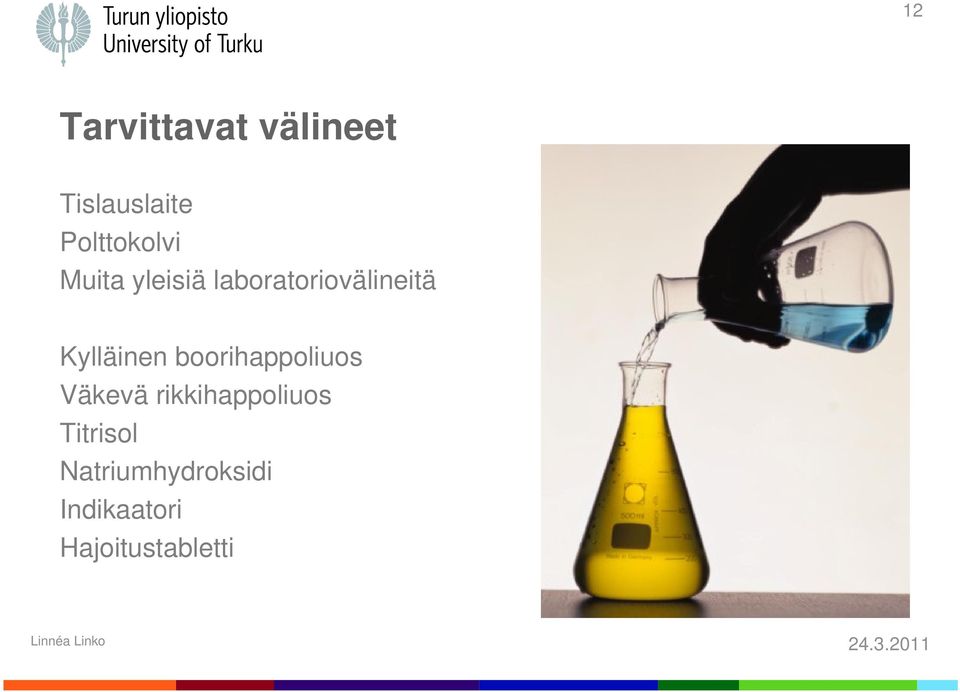 Kylläinen boorihappoliuos Väkevä