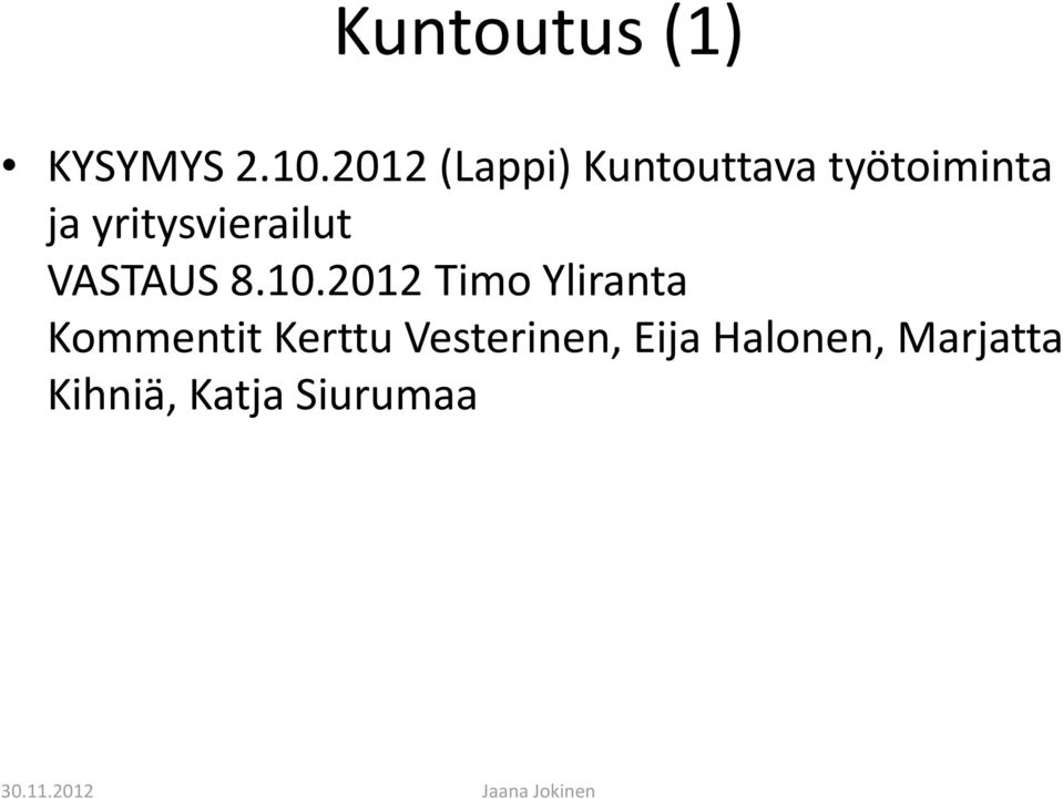 yritysvierailut VASTAUS 8.10.