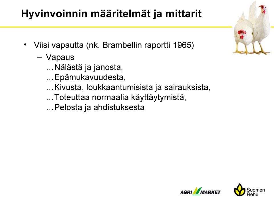 Epämukavuudesta, Kivusta, loukkaantumisista ja