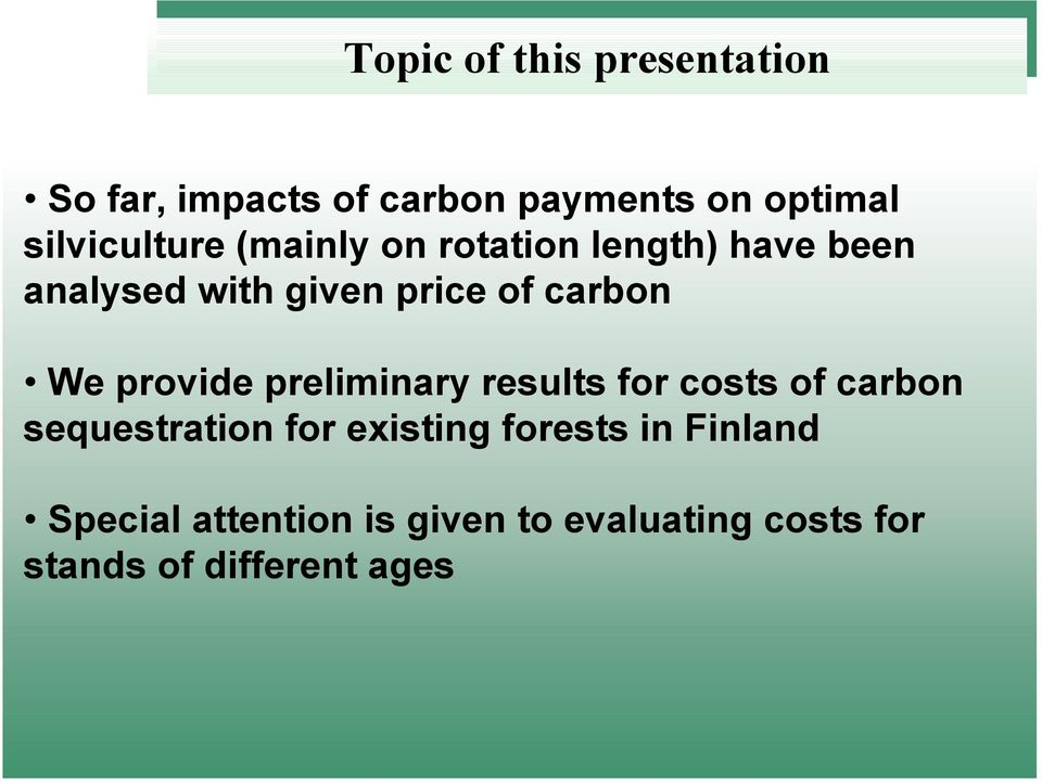 of carbon We provide preliminary results for costs of carbon sequestration for existing