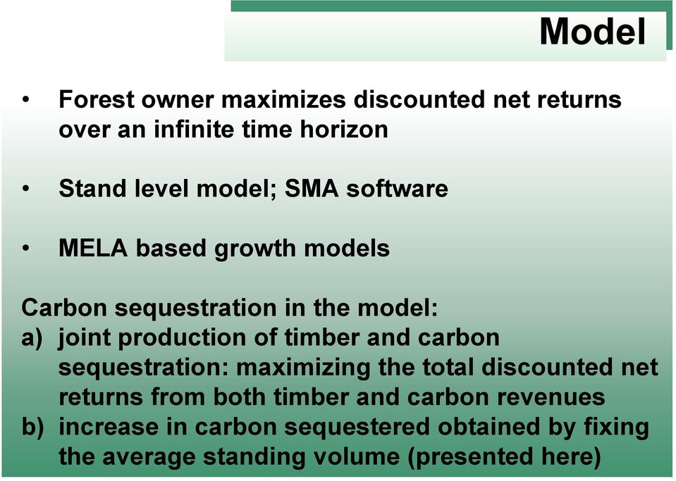 timber and carbon sequestration: maximizing the total discounted net returns from both timber and