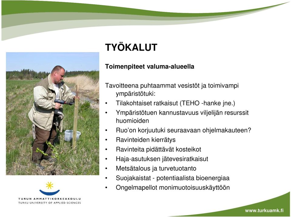 ) Ympäristötuen kannustavuus viljelijän resurssit huomioiden Ruo on korjuutuki seuraavaan ohjelmakauteen?