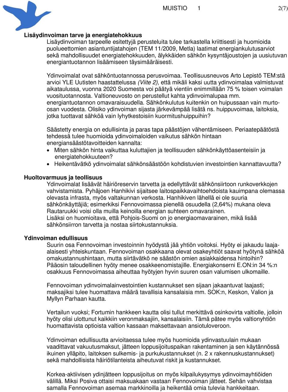 Ydinvoimalat ovat sähköntuotannossa perusvoimaa.