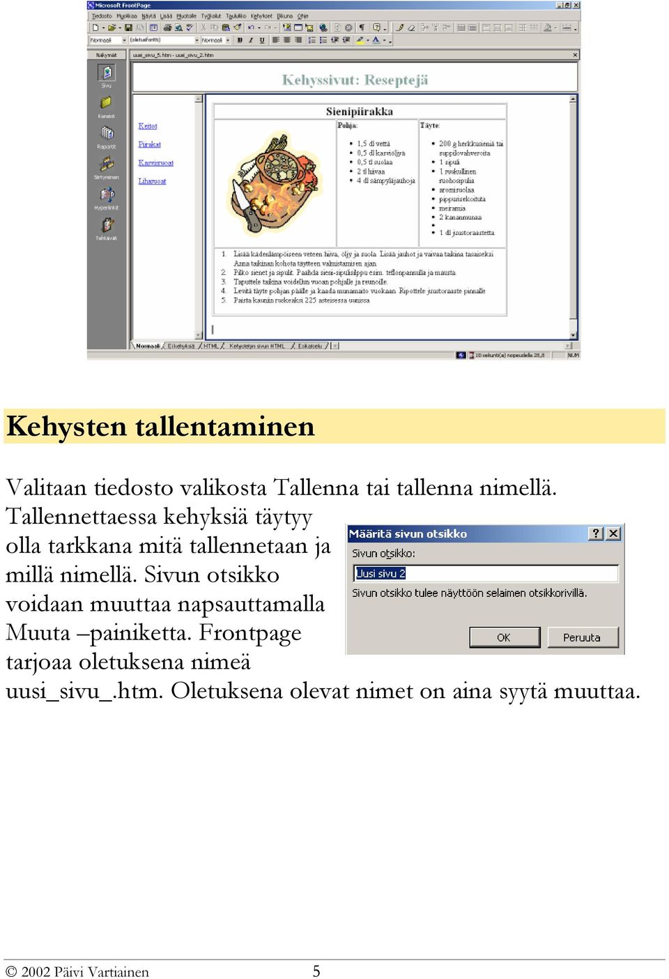 Sivun otsikko voidaan muuttaa napsauttamalla Muuta painiketta.