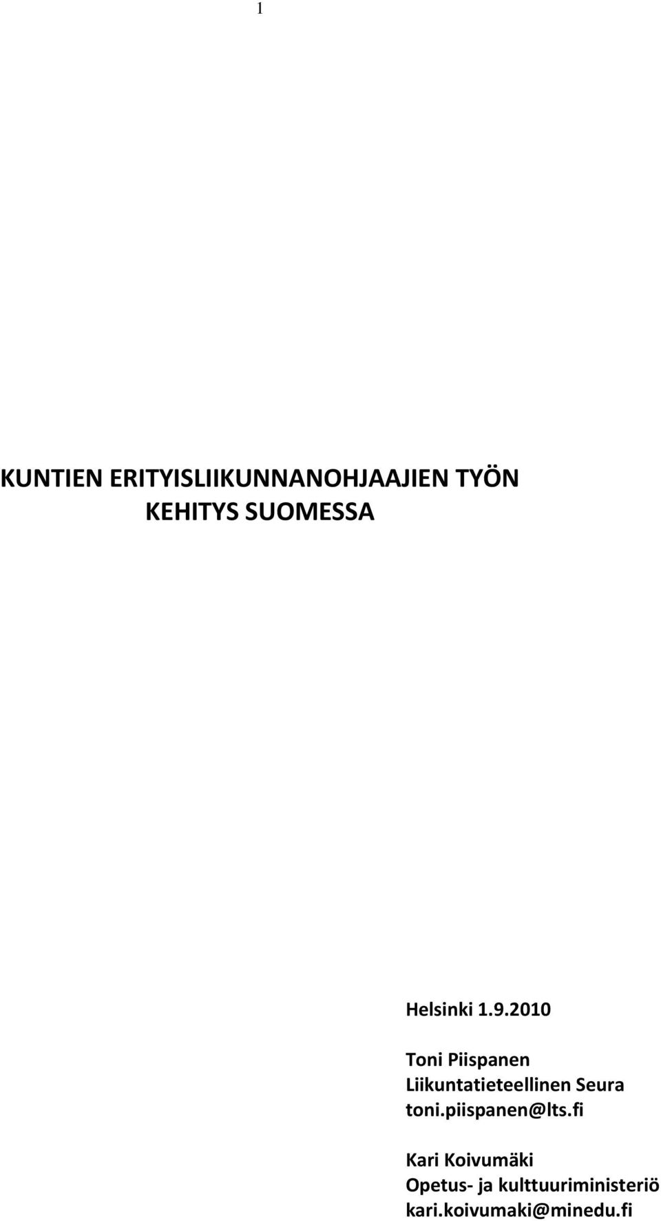 2010 Toni Piispanen Liikuntatieteellinen Seura toni.
