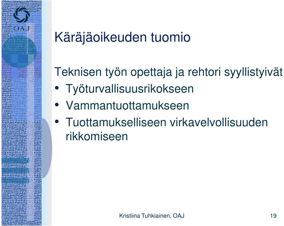 k Vammantuottamukseen Tuottamukselliseen