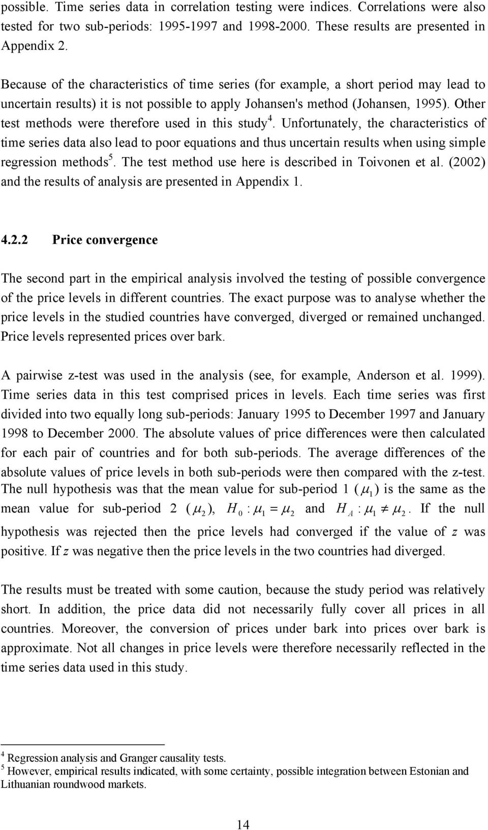 Other test methods were therefore used in this study 4.