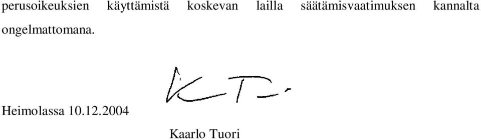 säätämisvaatimuksen kannalta