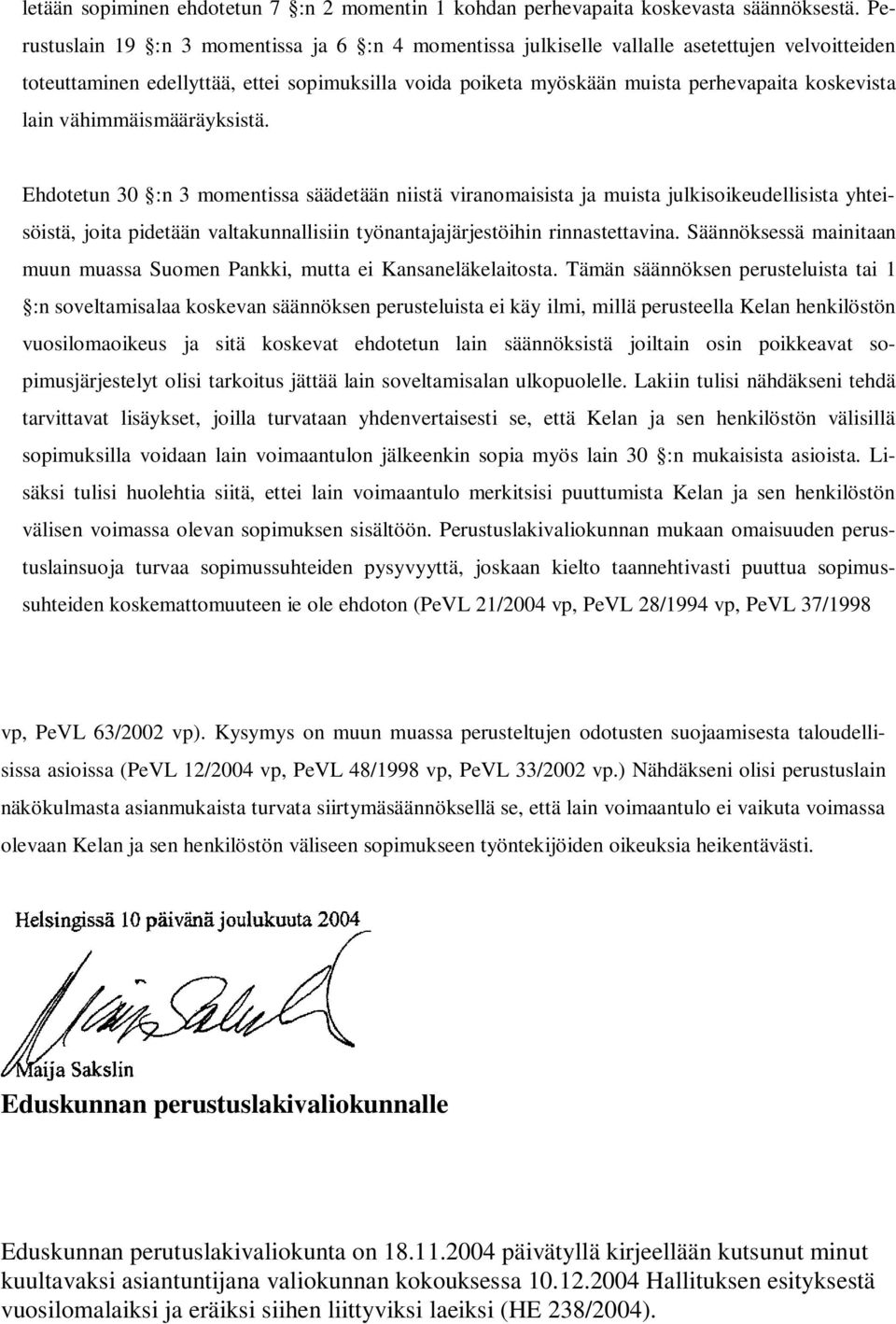 lain vähimmäismääräyksistä.