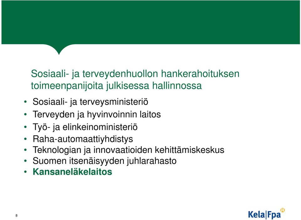 Työ- ja elinkeinoministeriö Raha-automaattiyhdistys Teknologian ja
