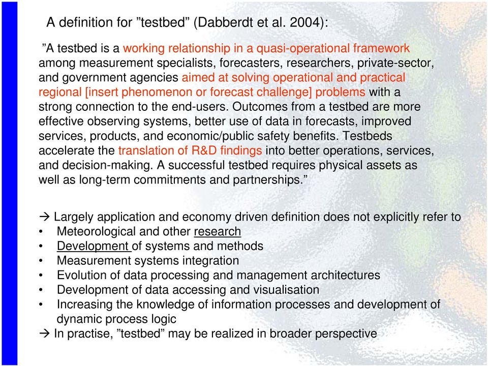 practical regional [insert phenomenon or forecast challenge] problems with a strong connection to the end-users.