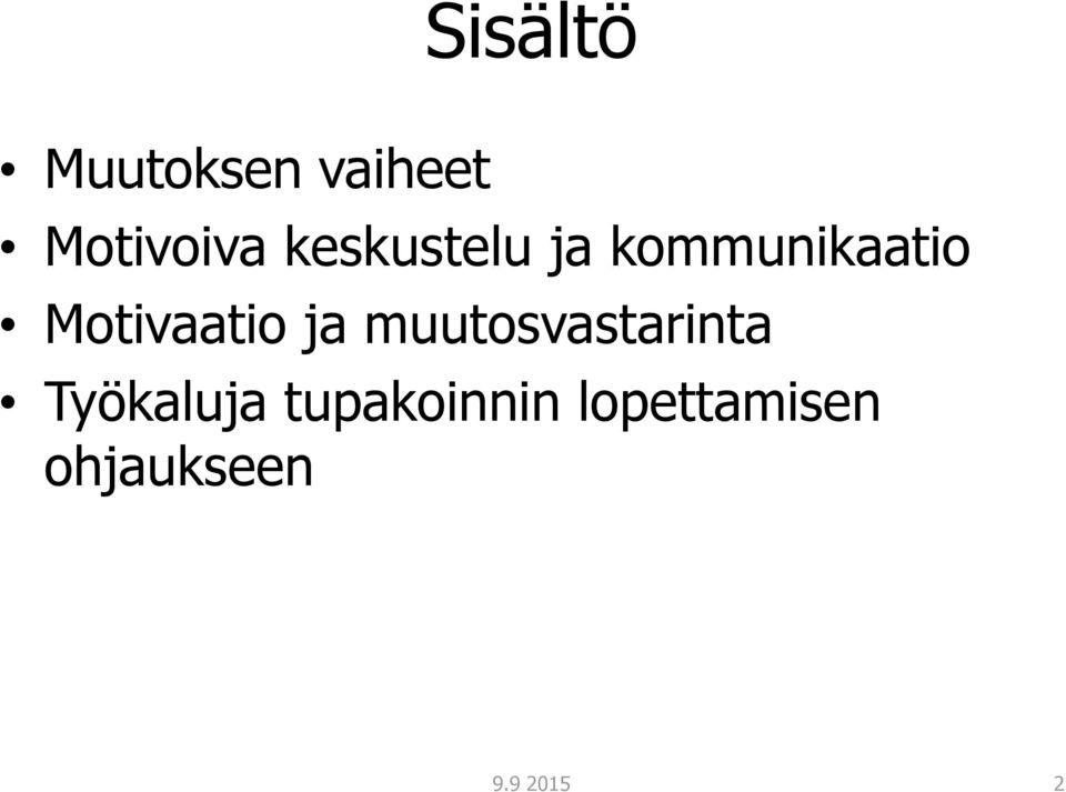 Motivaatio ja muutosvastarinta