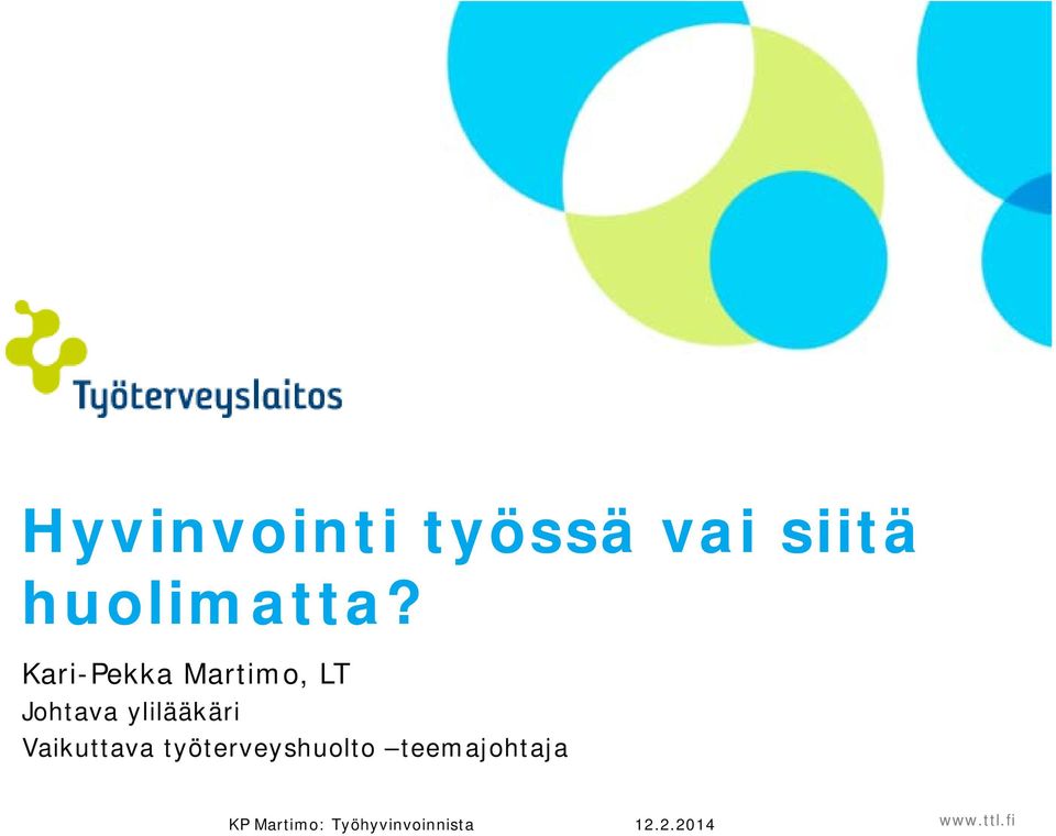 ylilääkäri Vaikuttava työterveyshuolto