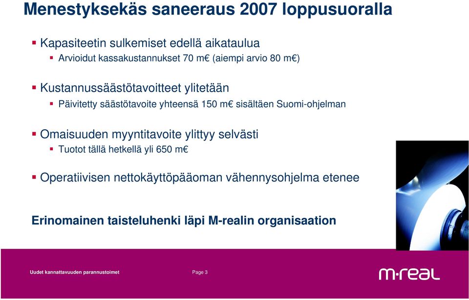 Suomi-ohjelman Omaisuuden myyntitavoite ylittyy selvästi Tuotot tällä hetkellä yli 650 m Operatiivisen