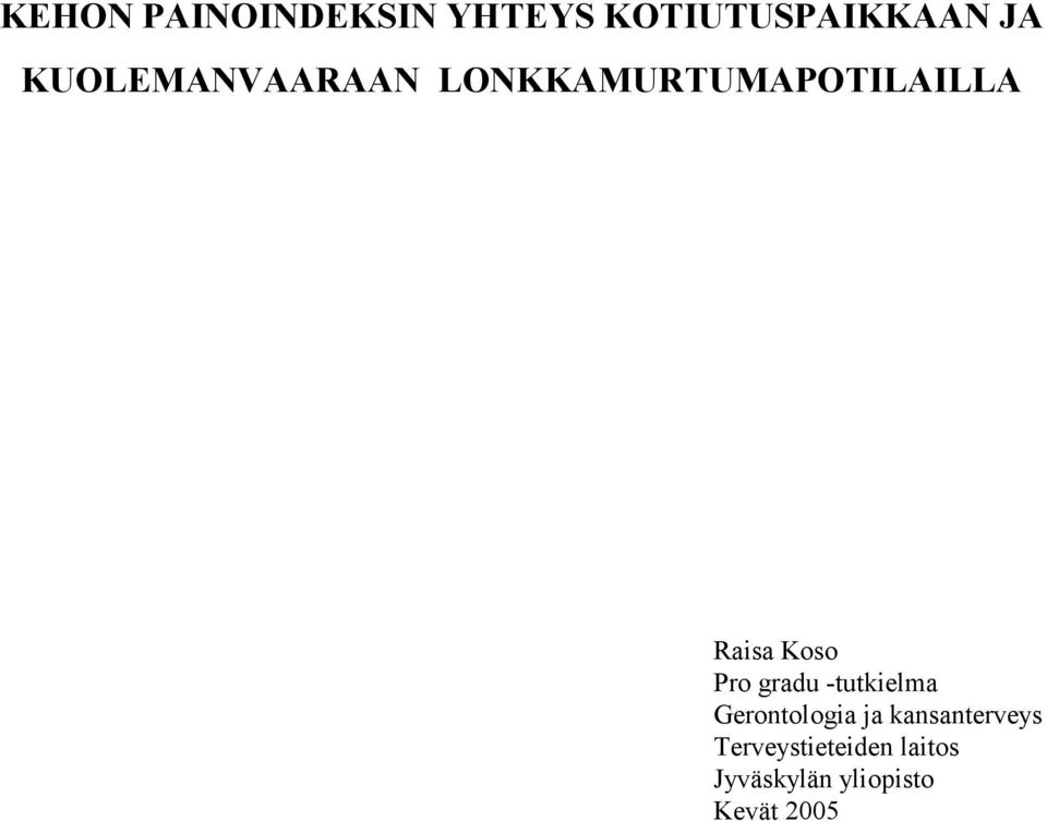 Pro gradu -tutkielma Gerontologia ja kansanterveys