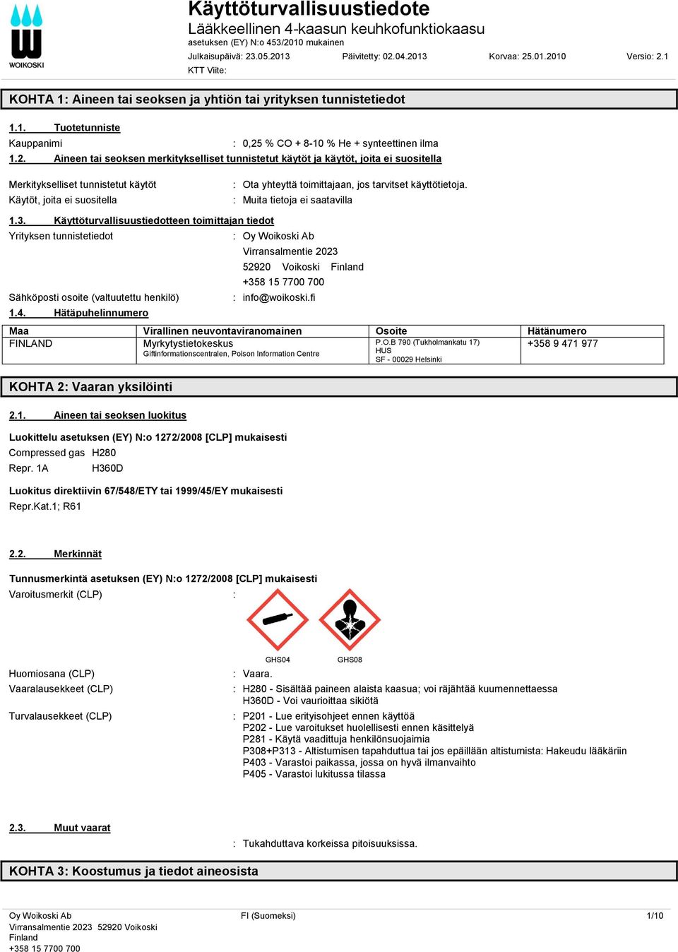 % CO + 8-10 % He + synteettinen ilma 1.2.