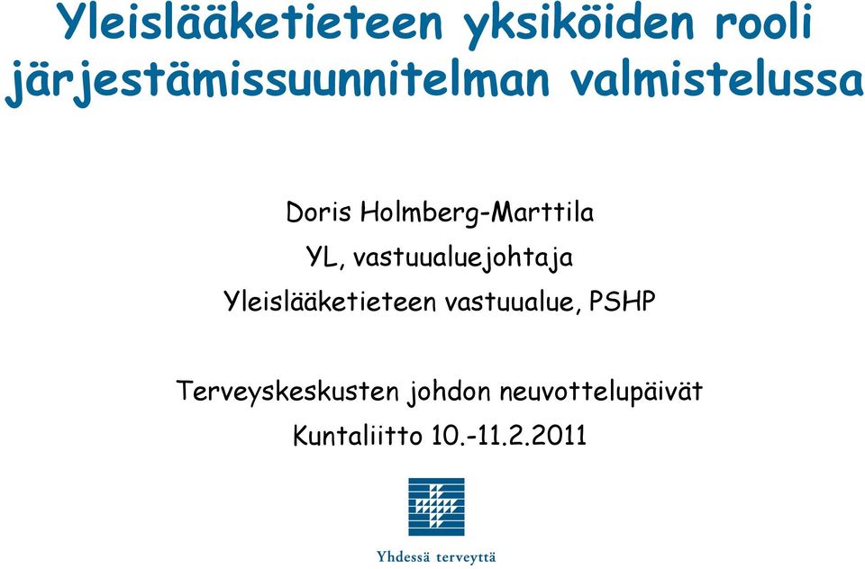 Holmberg-Marttila YL, vastuualuejohtaja