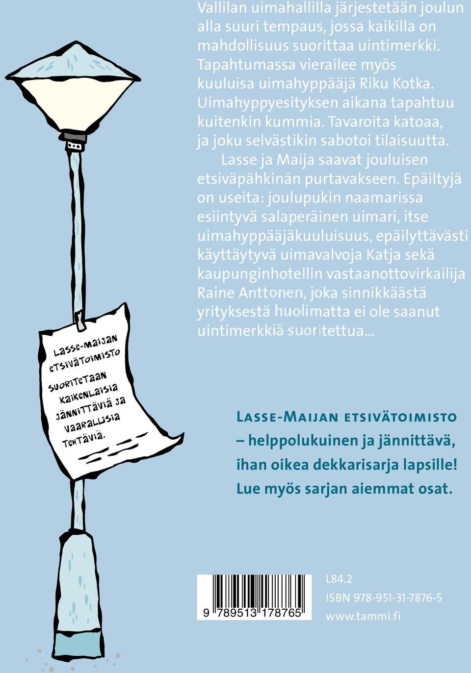 veisinlasse ja aija saavat jouluisen in ter a k k a R etsiväpähkinän purtavakseen.
