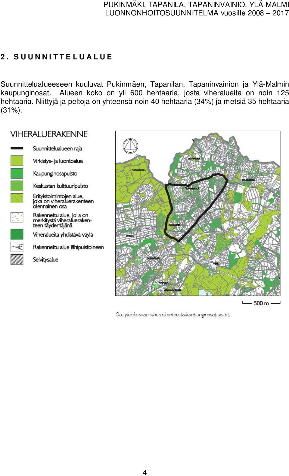 Tapaninainion ja Ylä-Malin kaupunginosat.