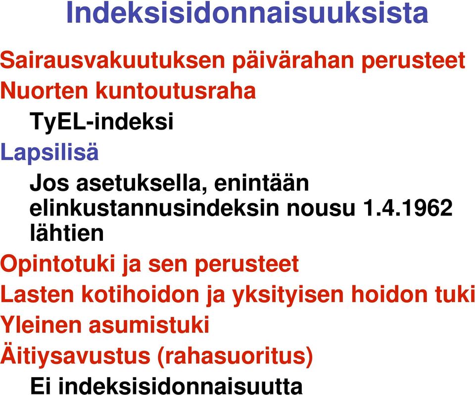 elinkustannusindeksin nousu 1.4.