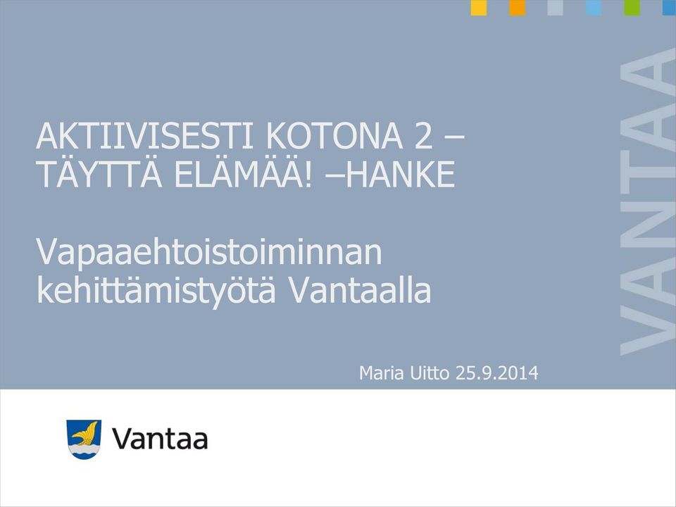HANKE Vapaaehtoistoiminnan