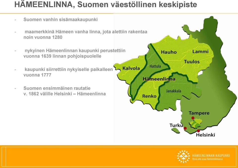 Hämeenlinnan kaupunki perustettiin vuonna 1639 linnan pohjoispuolelle - kaupunki