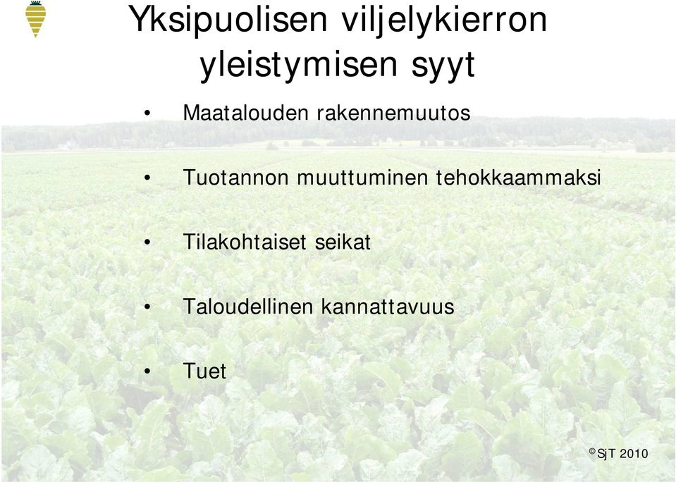 muuttuminen tehokkaammaksi Tilakohtaiset