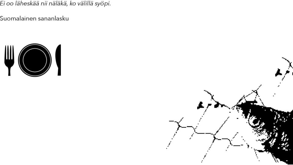 välillä syöpi.