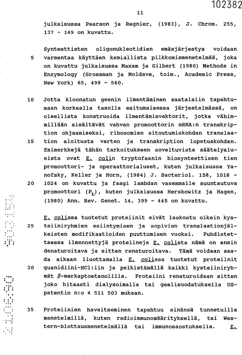 Moldave, toim., Academic Press, New York) 65, 499-560.