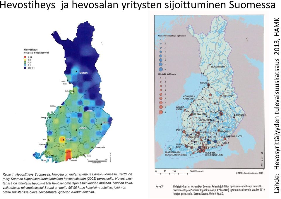 Suomessa Lähde: