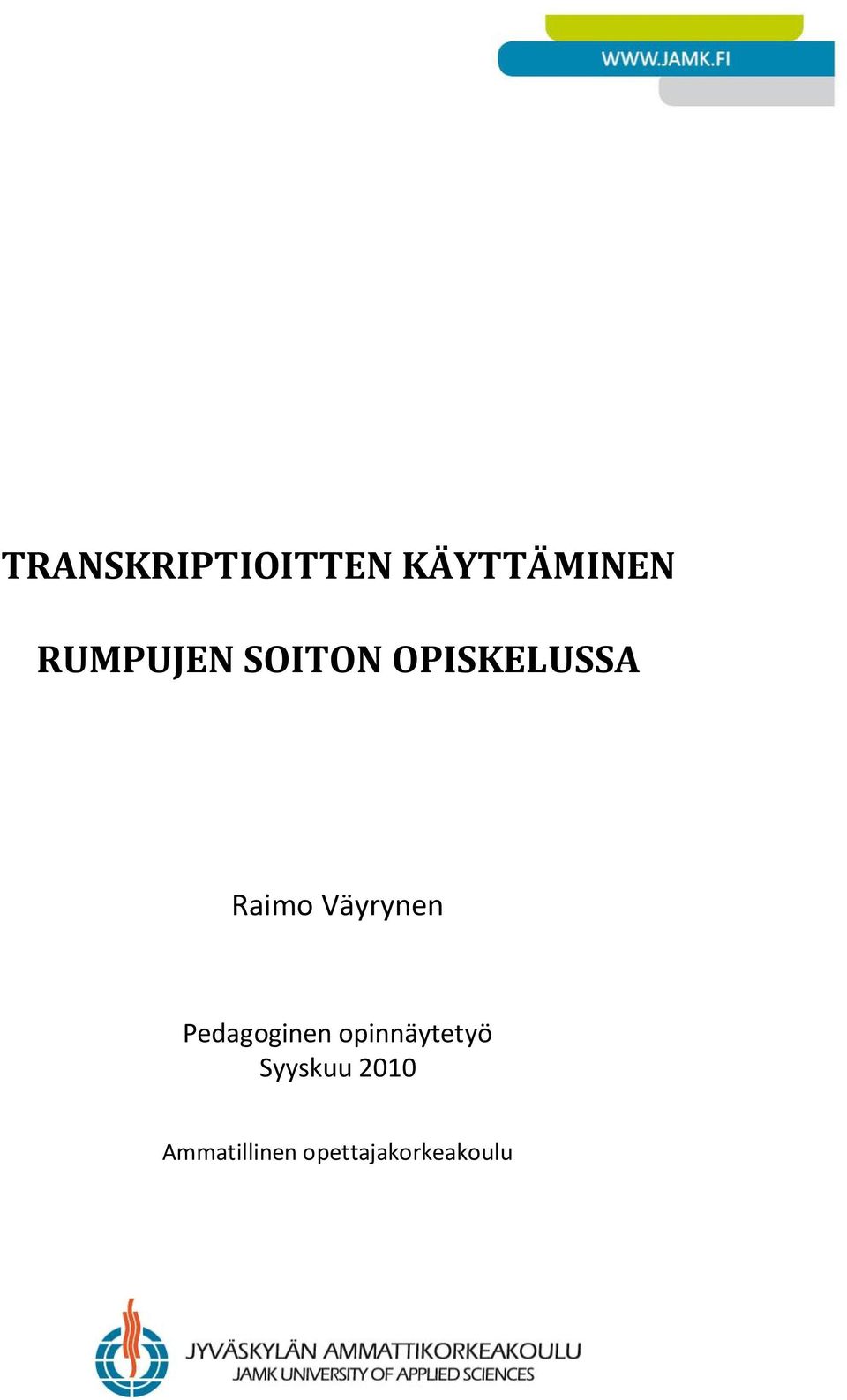 Väyrynen Pedagoginen opinnäytetyö
