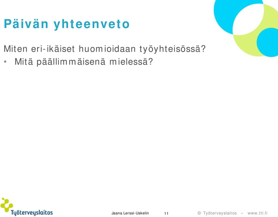 työyhteisössä?