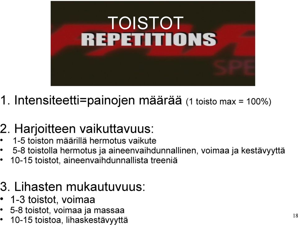 ja aineenvaihdunnallinen, voimaa ja kestävyyttä 10-15 toistot, aineenvaihdunnallista