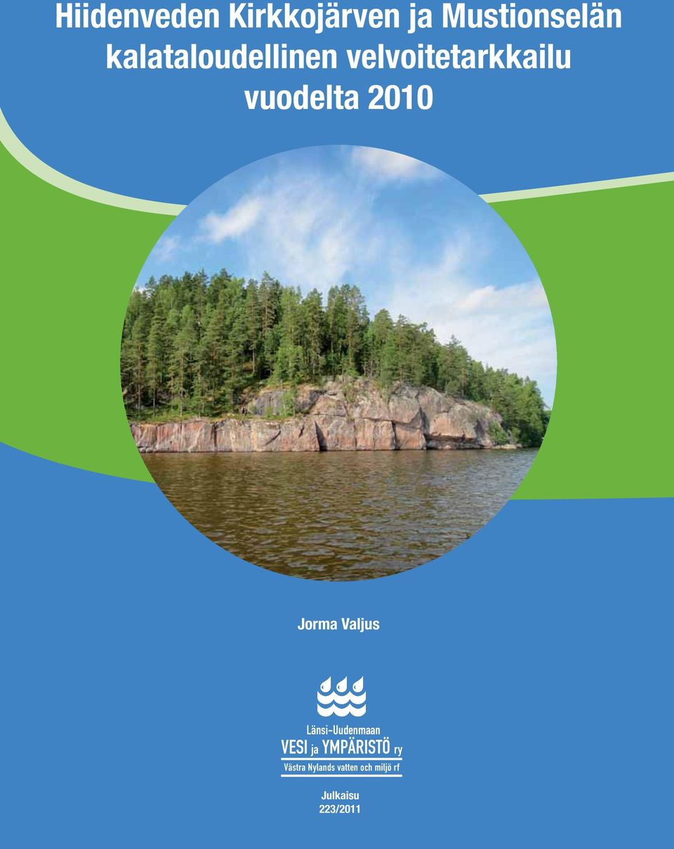 2010 Jorma Valjus Länsi-Uudenmaan VESI ja