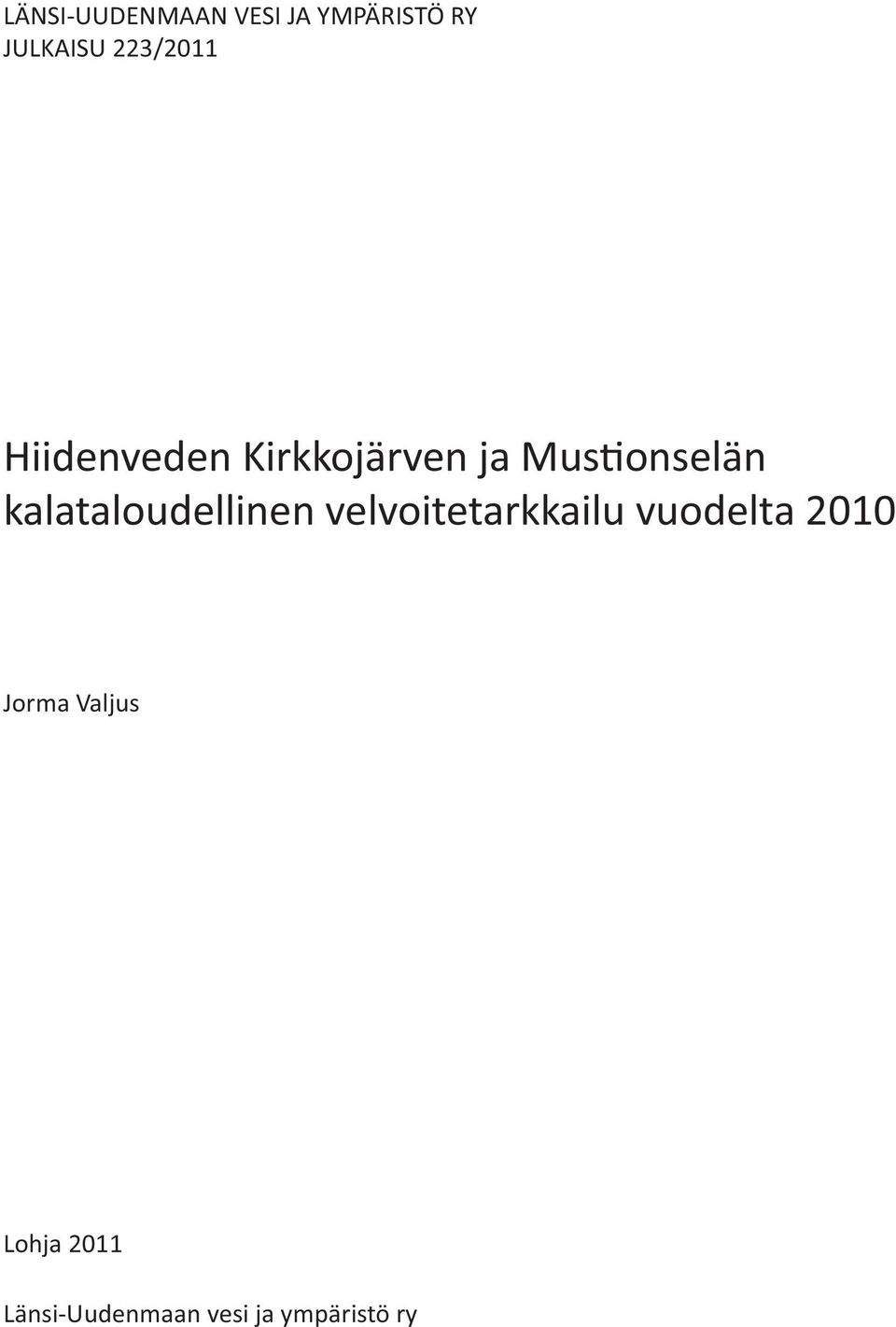 velvoitetarkkailu vuodelta 2010 Jorma