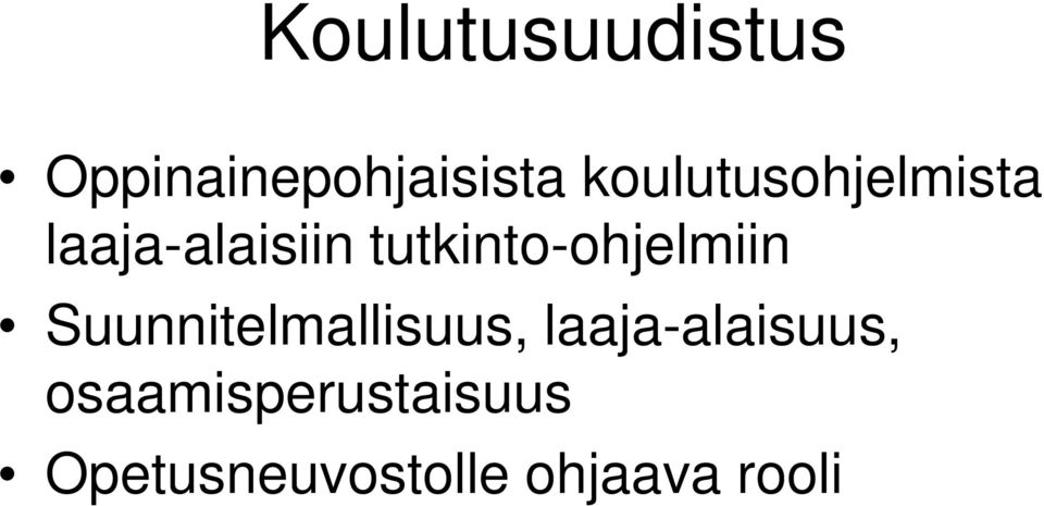 tutkinto-ohjelmiin Suunnitelmallisuus,