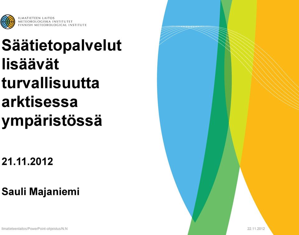ympäristössä 21.11.