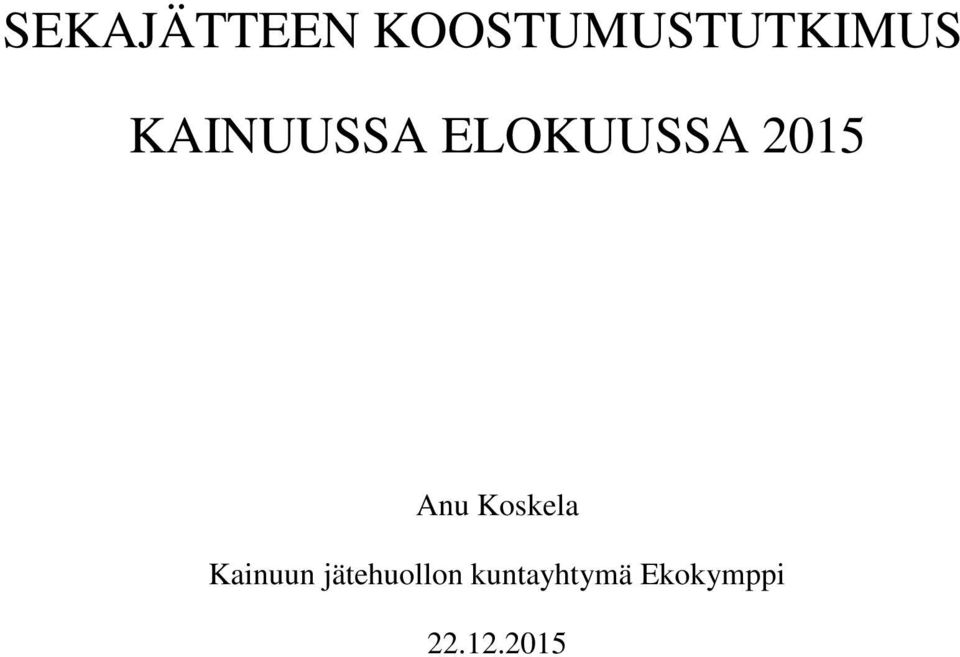 Koskela Kainuun jätehuollon