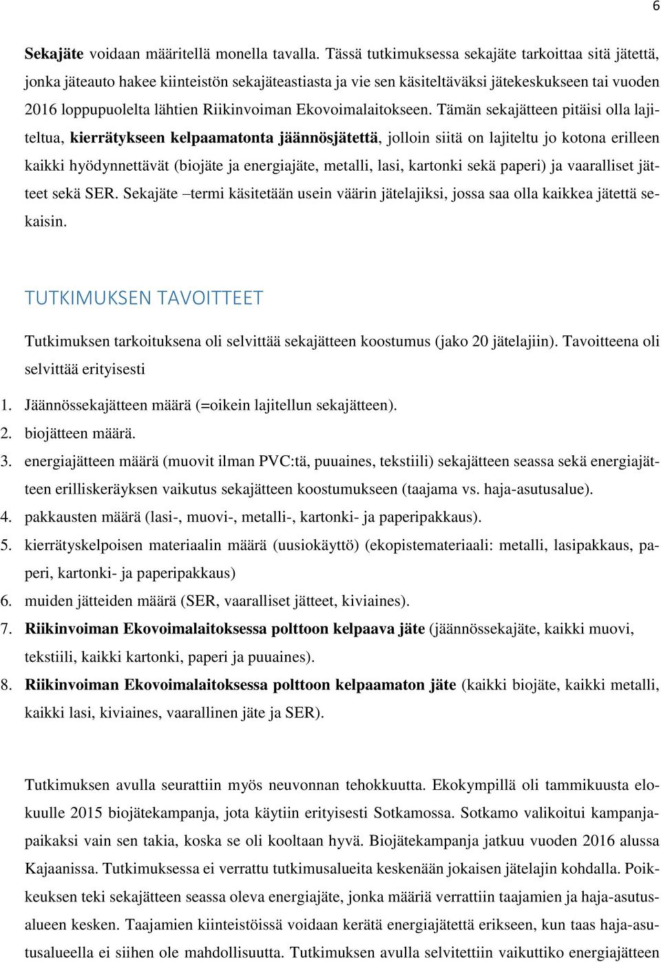 Ekovoimalaitokseen.