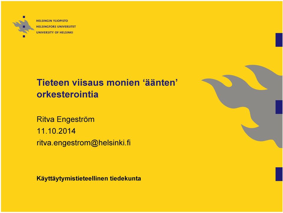 10.2014 ritva.engestrom@helsinki.