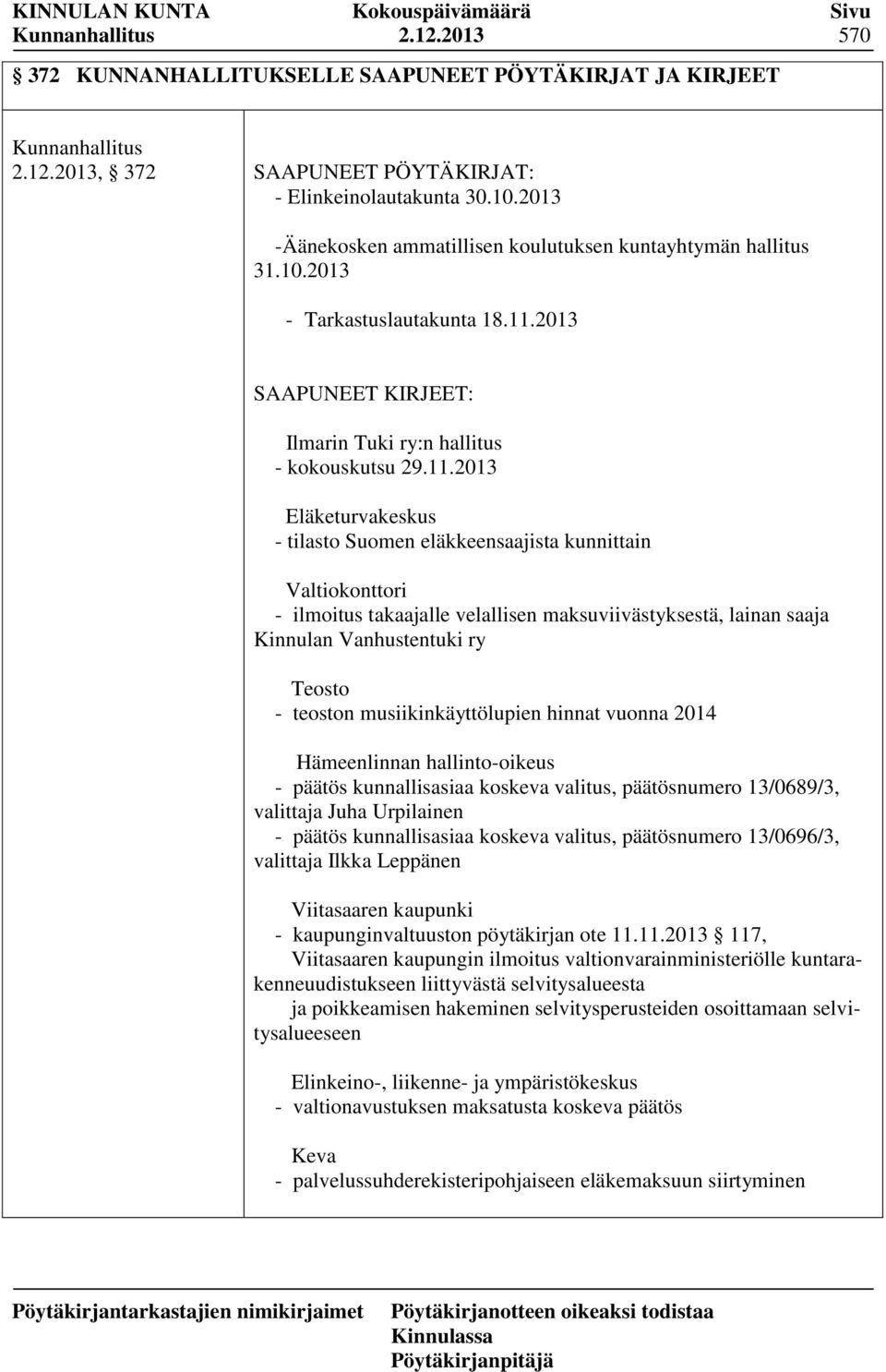 2013 SAAPUNEET KIRJEET: Ilmarin Tuki ry:n hallitus - kokouskutsu 29.11.