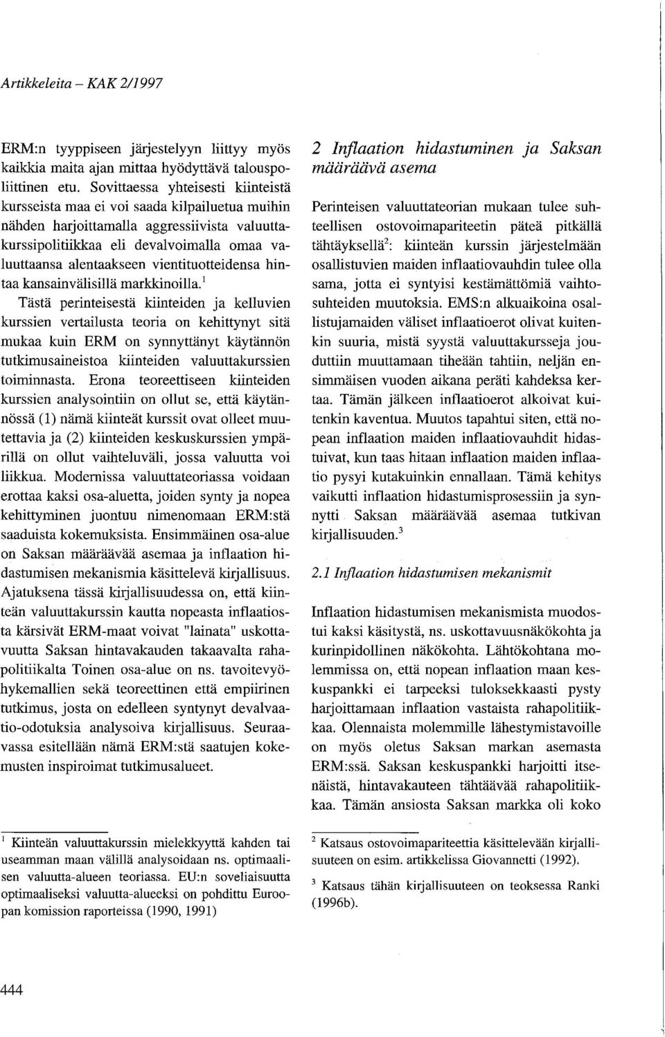 vientituotteidensa hintaa kansainvälisillä markkinoilla.