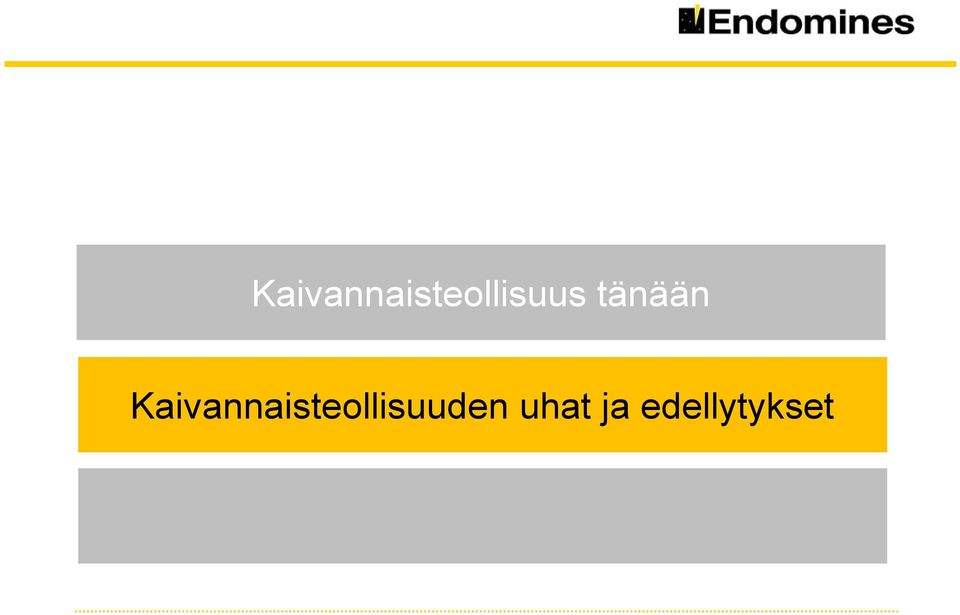 Kaivannaisteollisuuden