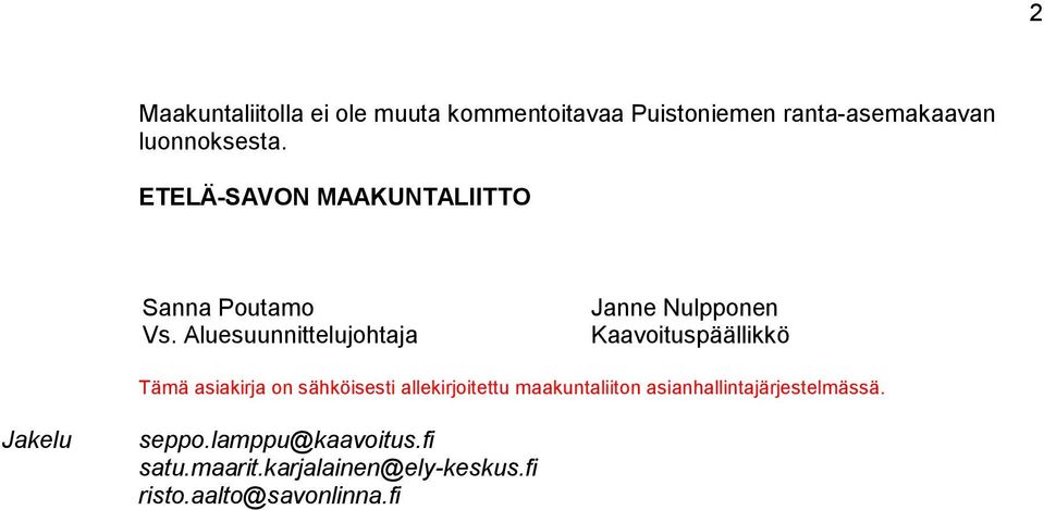 luon nok ses ta. seppo.lamppu@kaavoitus.