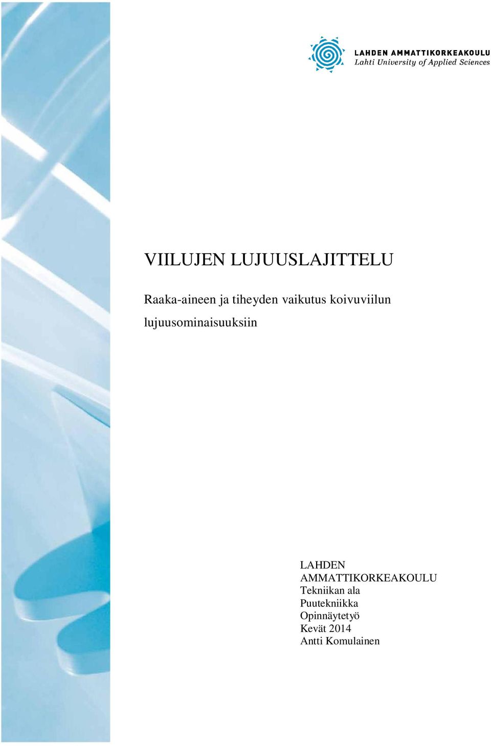 lujuusominaisuuksiin LAHDEN AMMATTIKORKEAKOULU